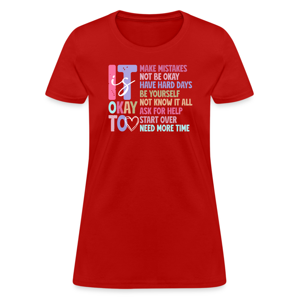 It Is Ok (Motivation Support) Women's Contoured T-Shirt - red