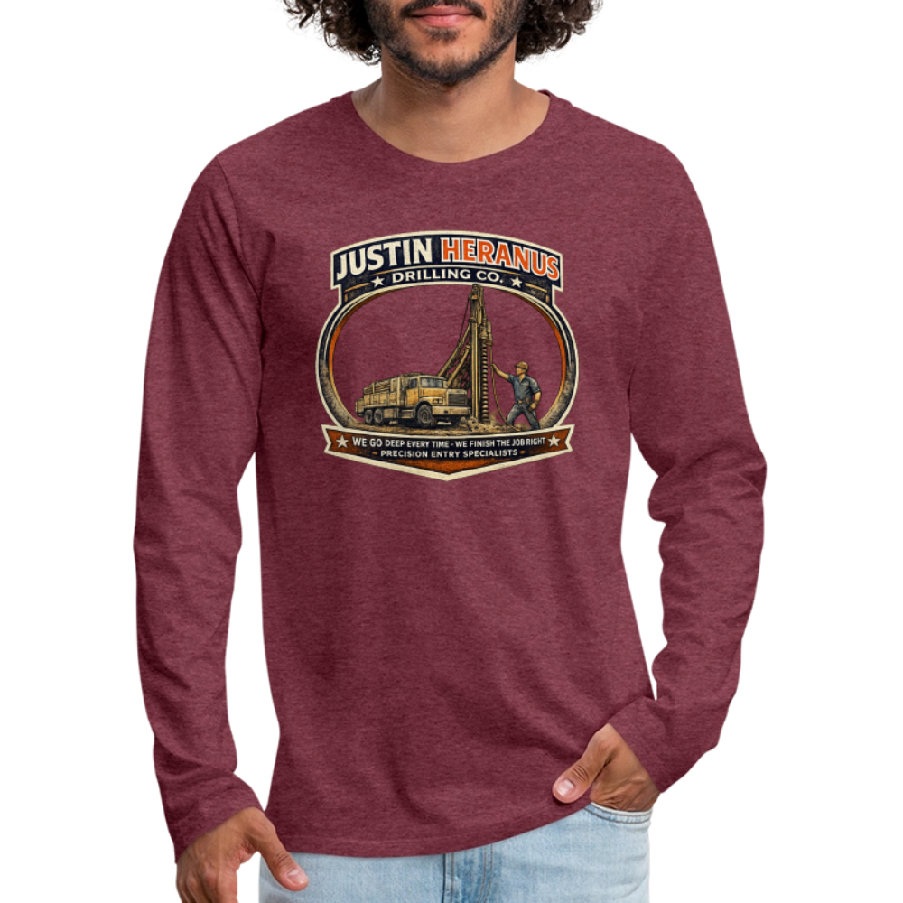 Justin Heranus Drilling Co Long Sleeve Funny Humor Shirt - heather burgundy