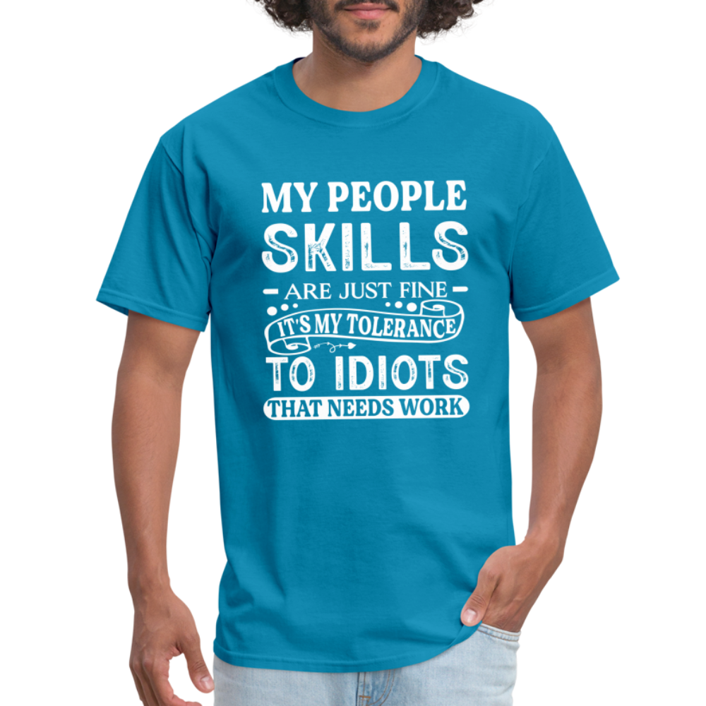 My People Skills Are Just Fine T-Shirt - turquoise