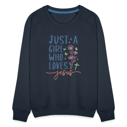 Just A Girl Who Loves Jesus Women’s Premium Sweatshirt - navy