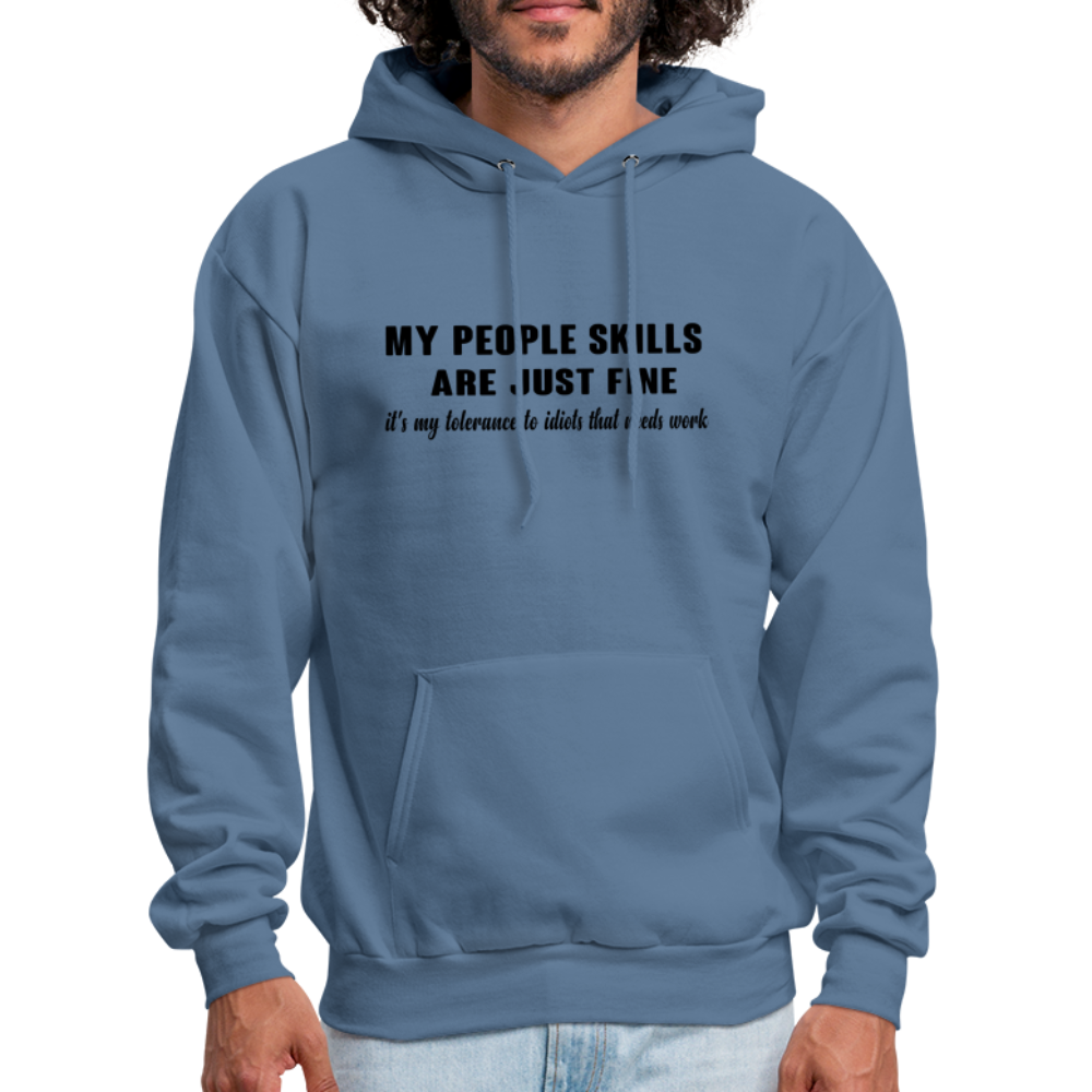 It's My Tolerance To Idiots That Needs Work Hoodie - denim blue