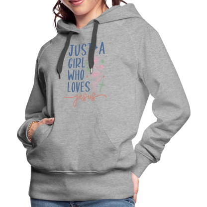 Just A Girl Who Loves Jesus Women’s Premium Hoodie - heather grey