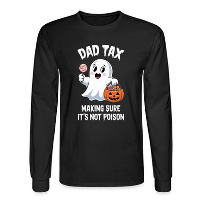 Dad Tax (Halloween) Long Sleeve T-Shirt - black