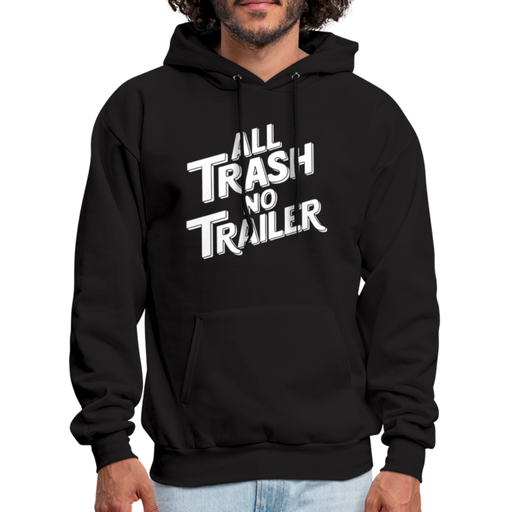 All Trash No Trailer Hoodie - black