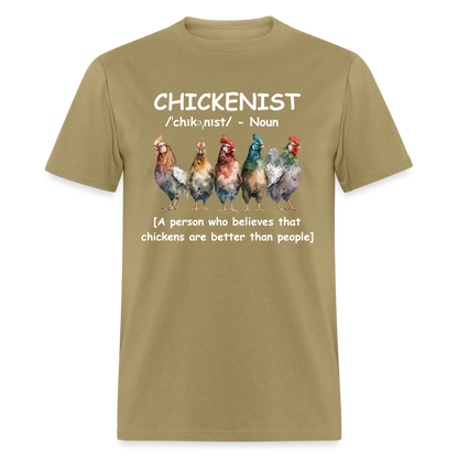 Chickenist T-Shirt (Chickens are better than people) - khaki