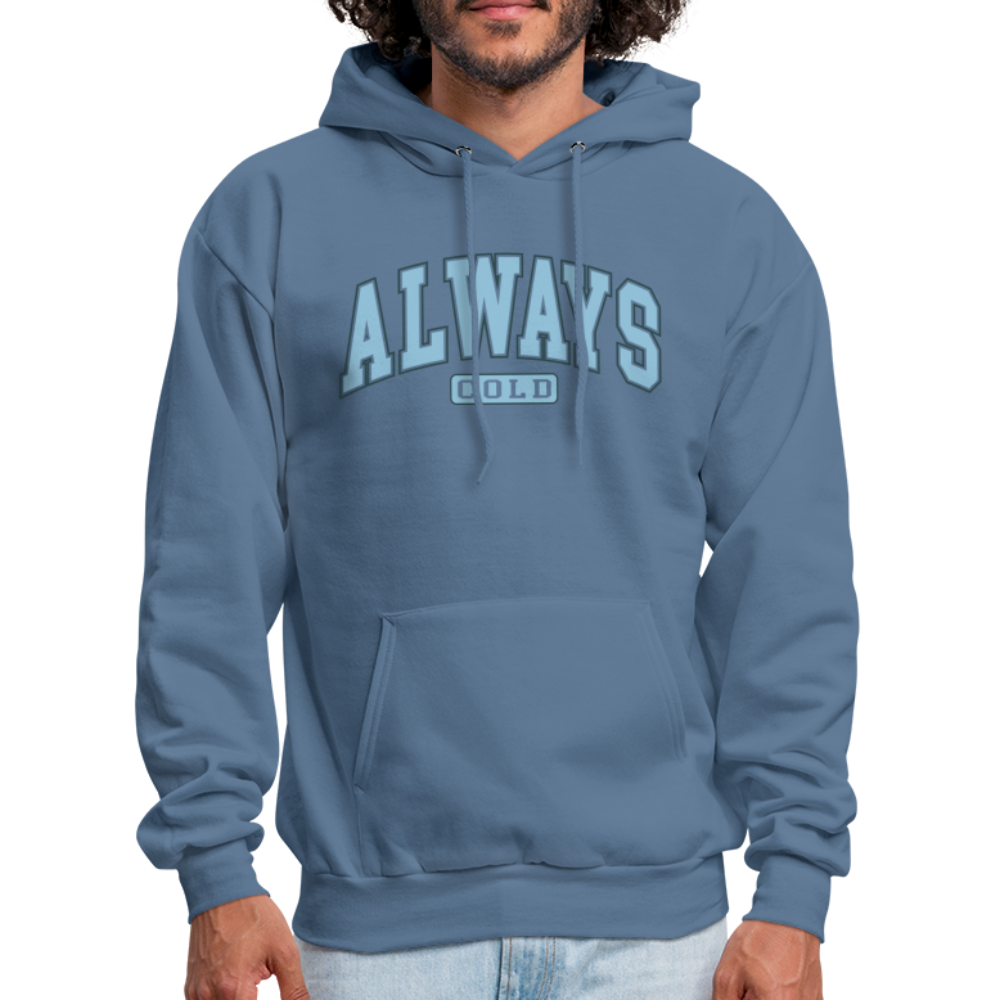 Always Cold Hoodie - denim blue