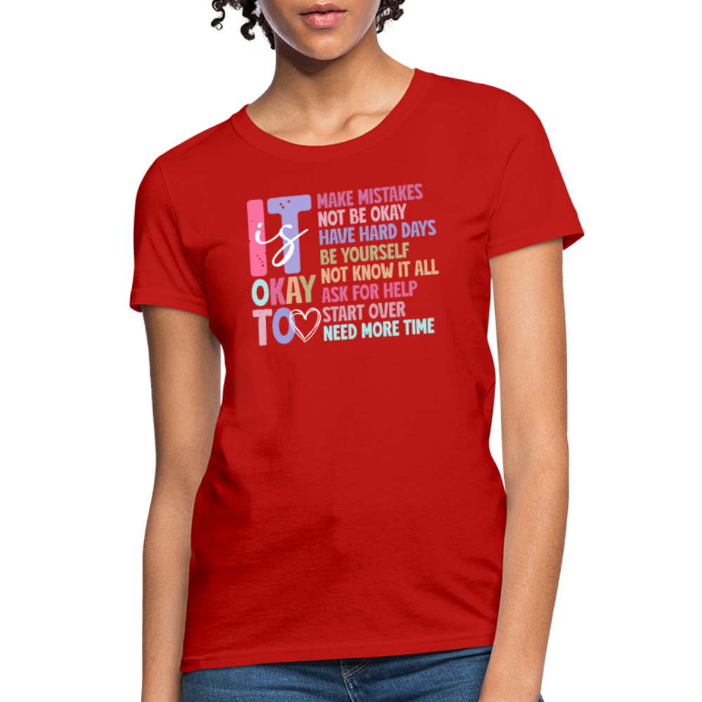 It Is Ok (Motivation Support) Women's Contoured T-Shirt - red