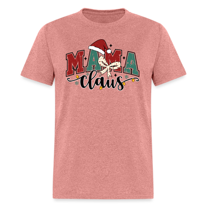 Mama Claus (Christmas) T-Shirt - heather mauve