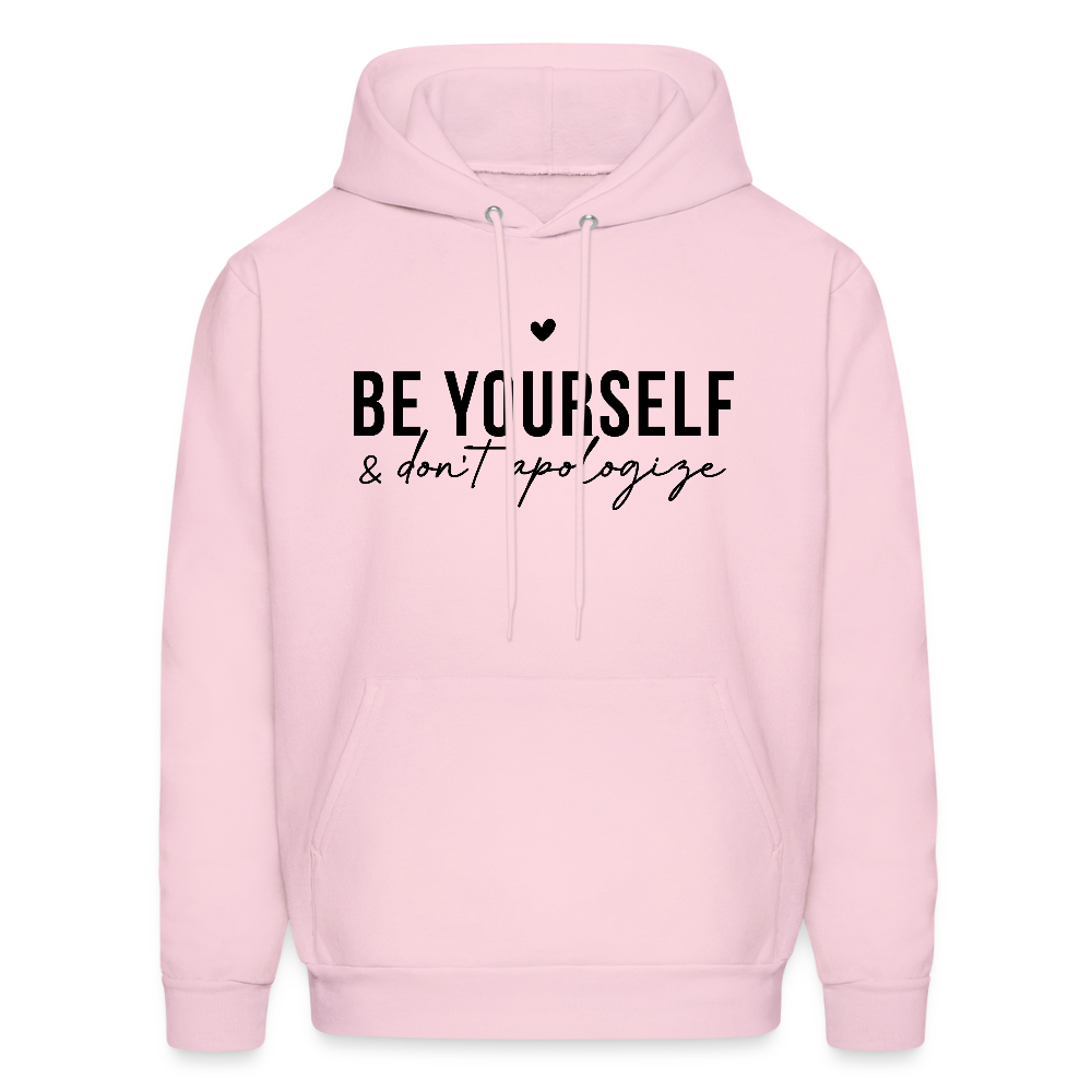 Be Yourself & Don't Apologize Hoodie - pale pink