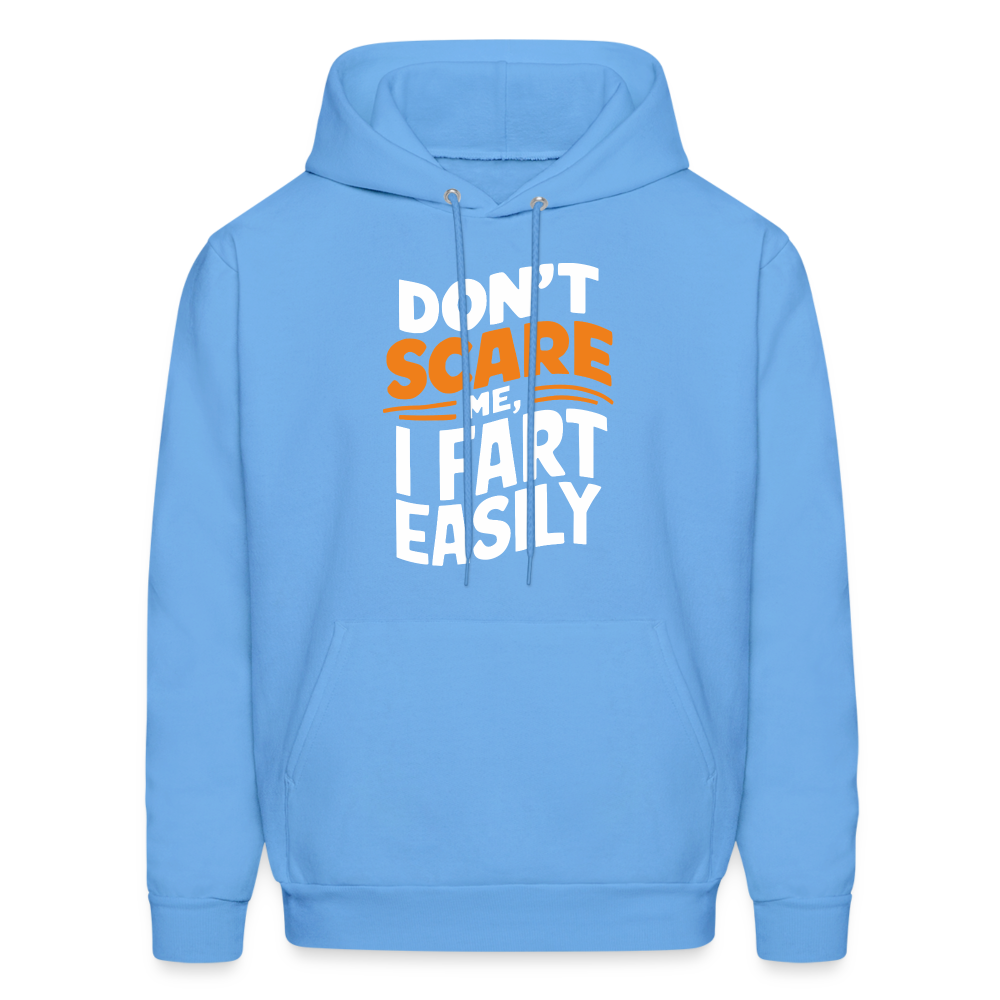 Don't Scare Me I Fart Easily Hoodie - carolina blue