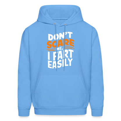 Don't Scare Me I Fart Easily Hoodie - carolina blue