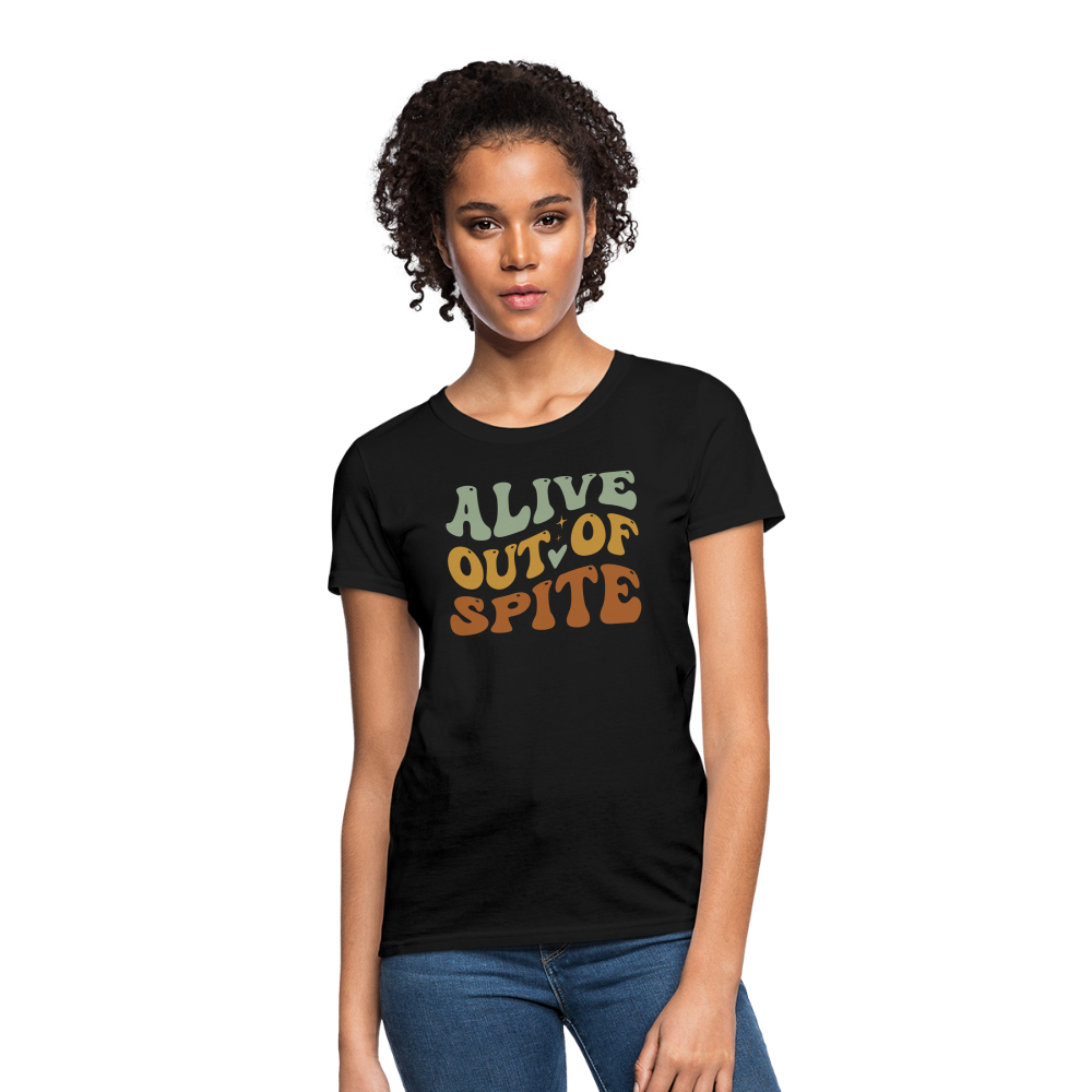 Alive Out Of Spite Women's T-Shirt - black