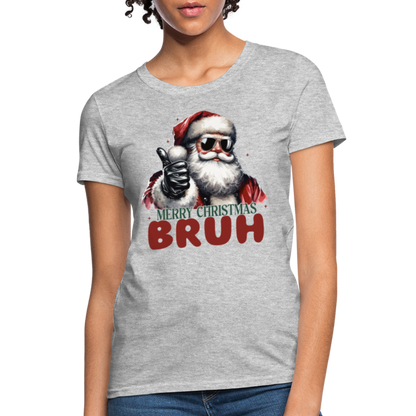 Merry Christmas Bruh Women's Contoured T-Shirt - heather gray