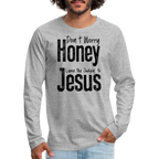 Don't Worry Honey Leave the Judgin' to Jesus Men's Premium Long Sleeve T-Shirt
