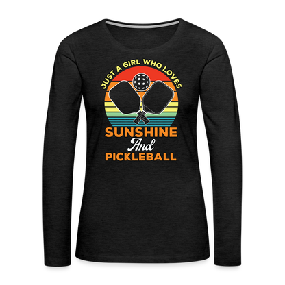 Just A Girl Who Loves Sunshine and Pickleball Premium Long Sleeve T-Shirt - charcoal grey