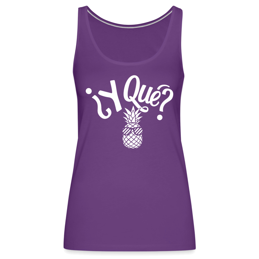 Y Que Piña (Latin Attitude) Women’s Premium Tank Top - purple