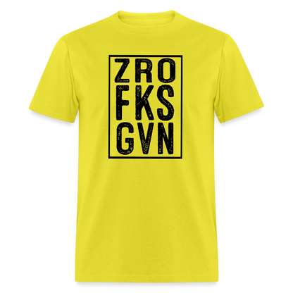 Zero Fucks Given (ZRO FKS GVN) T-Shirt - yellow