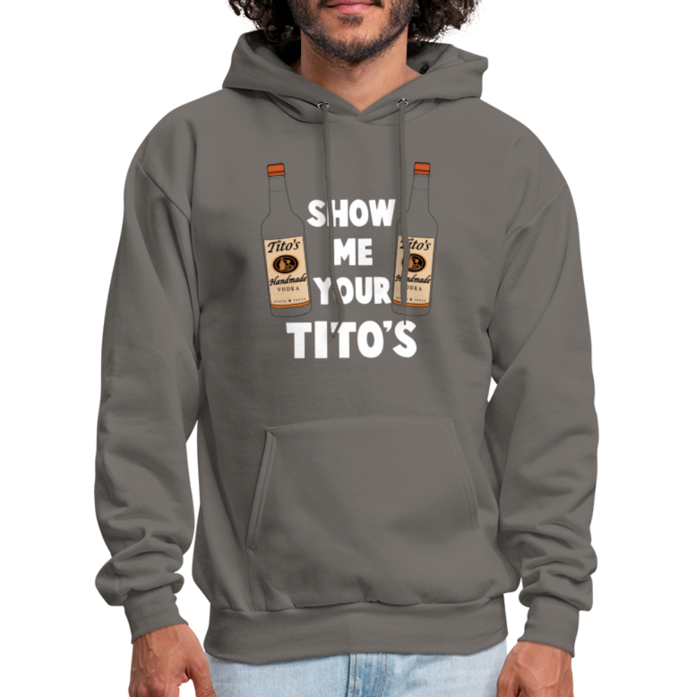 Show Me Your Tito's (Handmade Vodka) Hoodie - asphalt gray