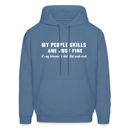 It's My Tolerance To Idiots That Needs Work Hoodie - denim blue