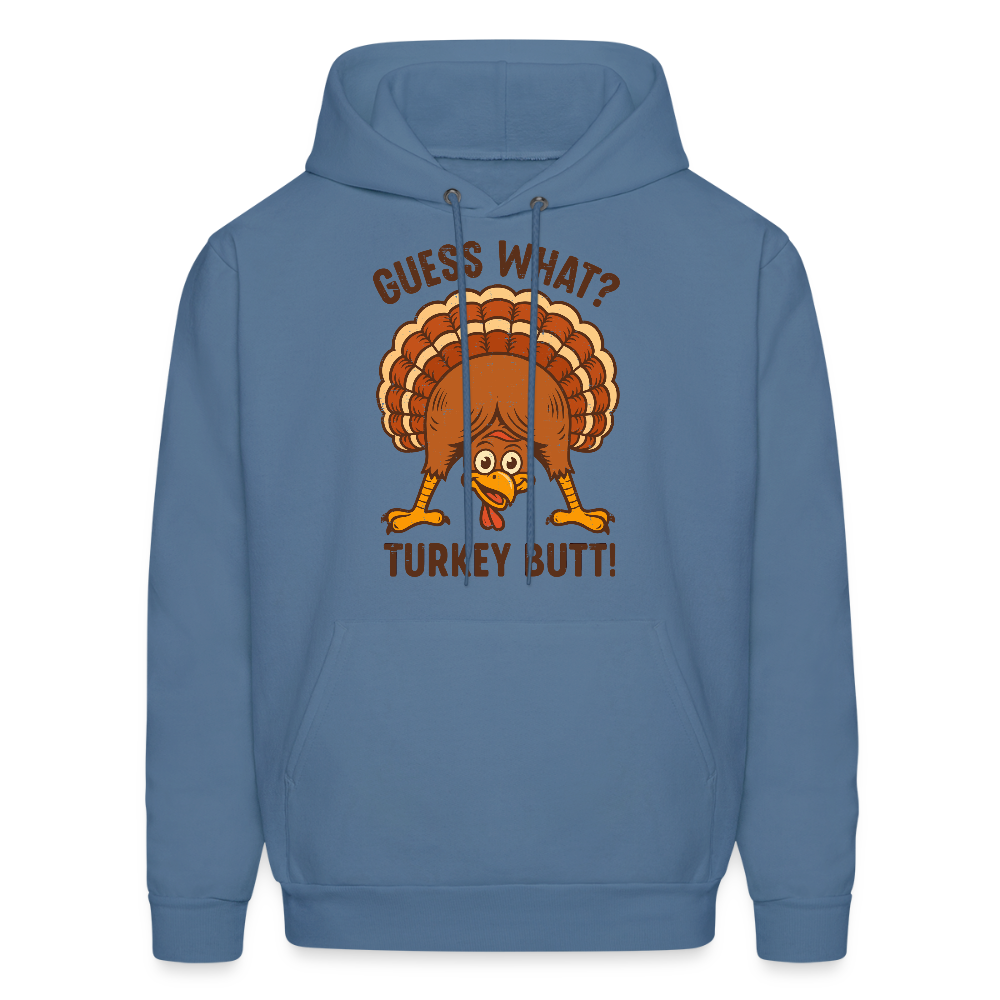 Guess What Turkey Butt Hoodie - denim blue