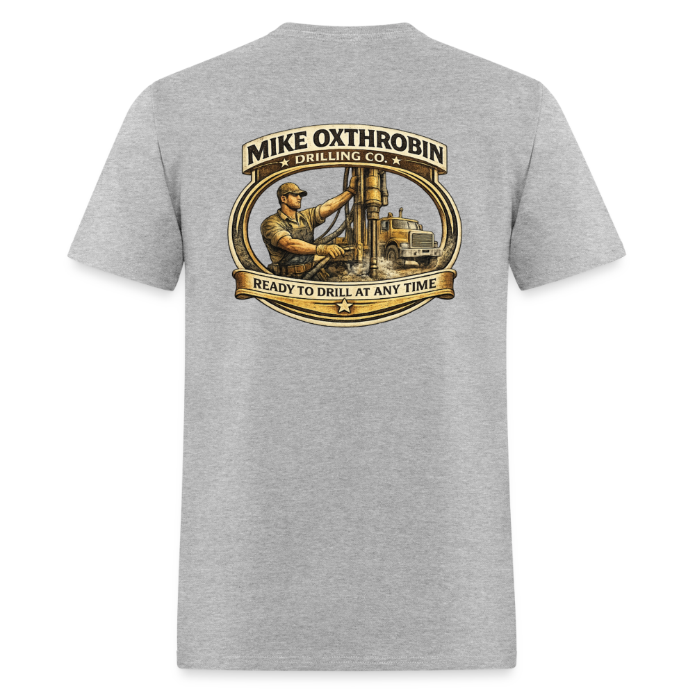 Mike Oxthrobin Drilling Co Double-Sided Funny Adult Humor Tee Color: charcoal