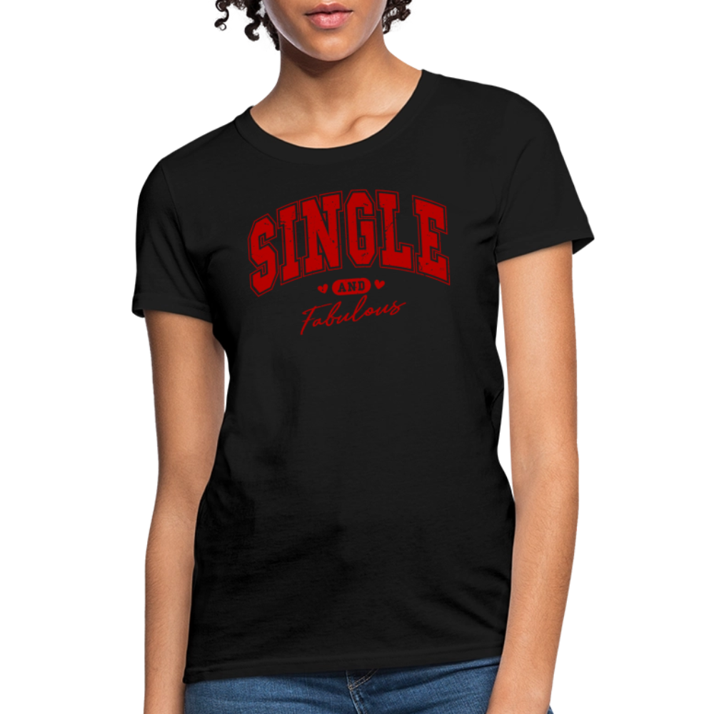 Single and Fabulous Women's Contoured T-Shirt - black