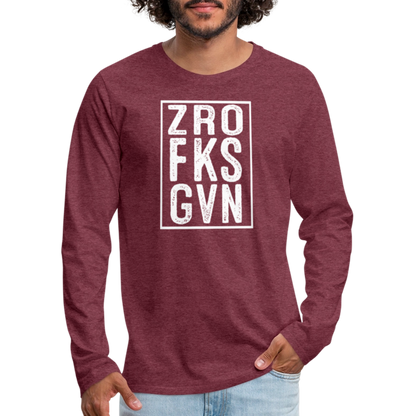 ZRO FKS GVN (Zero Fucks Given) Men's Premium Long Sleeve T-Shirt - heather burgundy