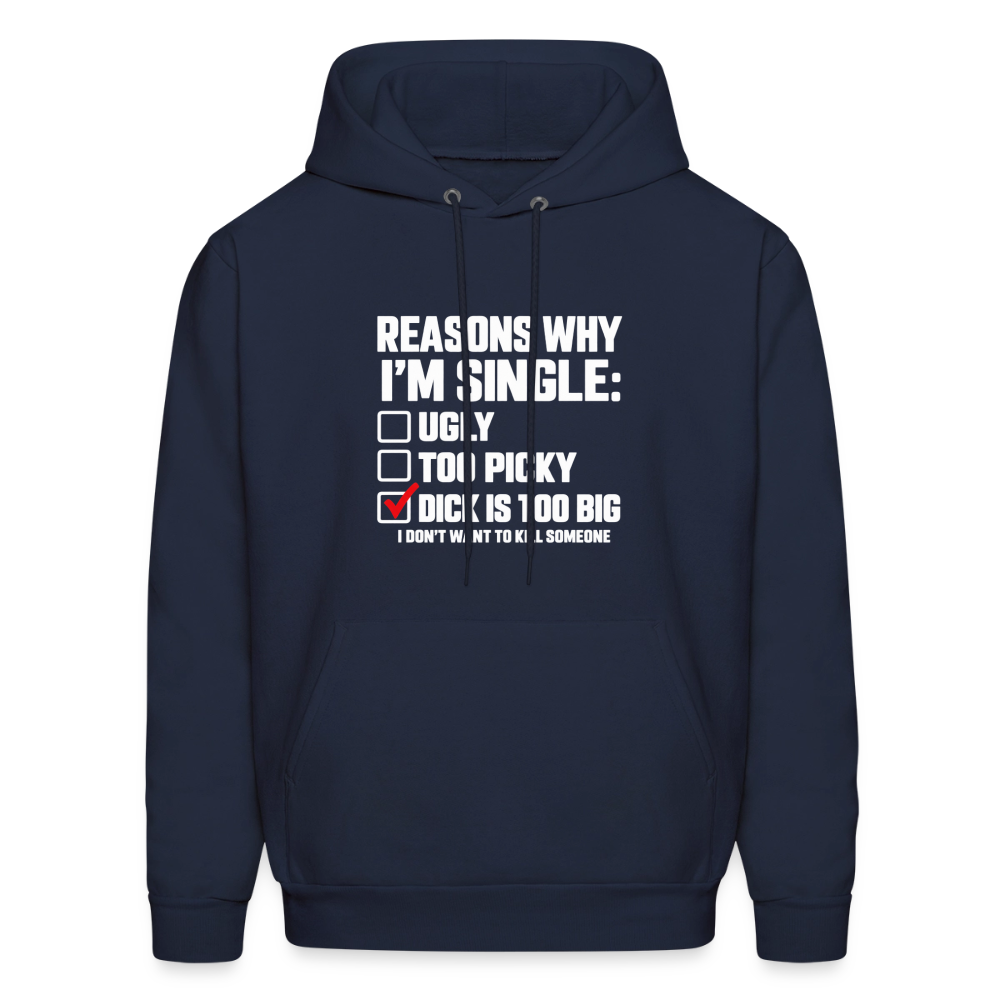 Reasons Why I'm Single Funny Adult Humor Hoodie – Dirty Joke Graphic Hoodie Color: Navy