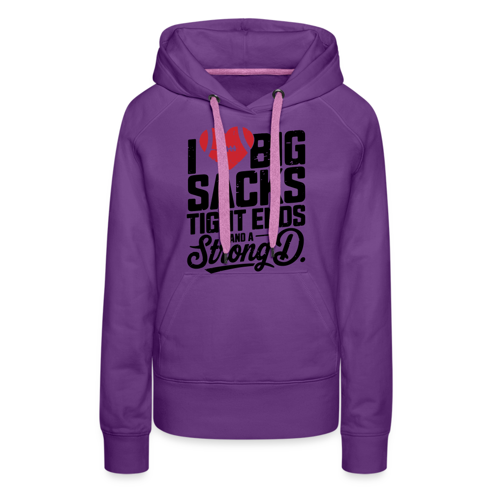 I Love Big Sacks Tight Ends and A Strong D Women’s Premium Hoodie (Football Season) - purple 