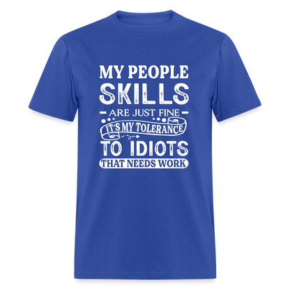 My People Skills Are Just Fine T-Shirt - royal blue