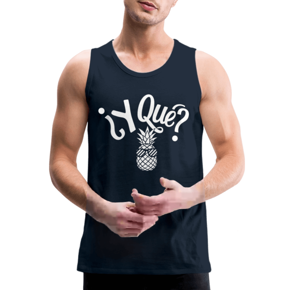 Y Que Piña (Latin Attitude) Men’s Premium Tank Top - deep navy