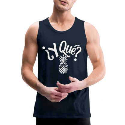 Y Que Piña (Latin Attitude) Men’s Premium Tank Top - deep navy