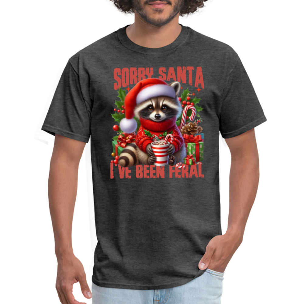 Sorry Santa I've Been Feral T-Shirt - heather black