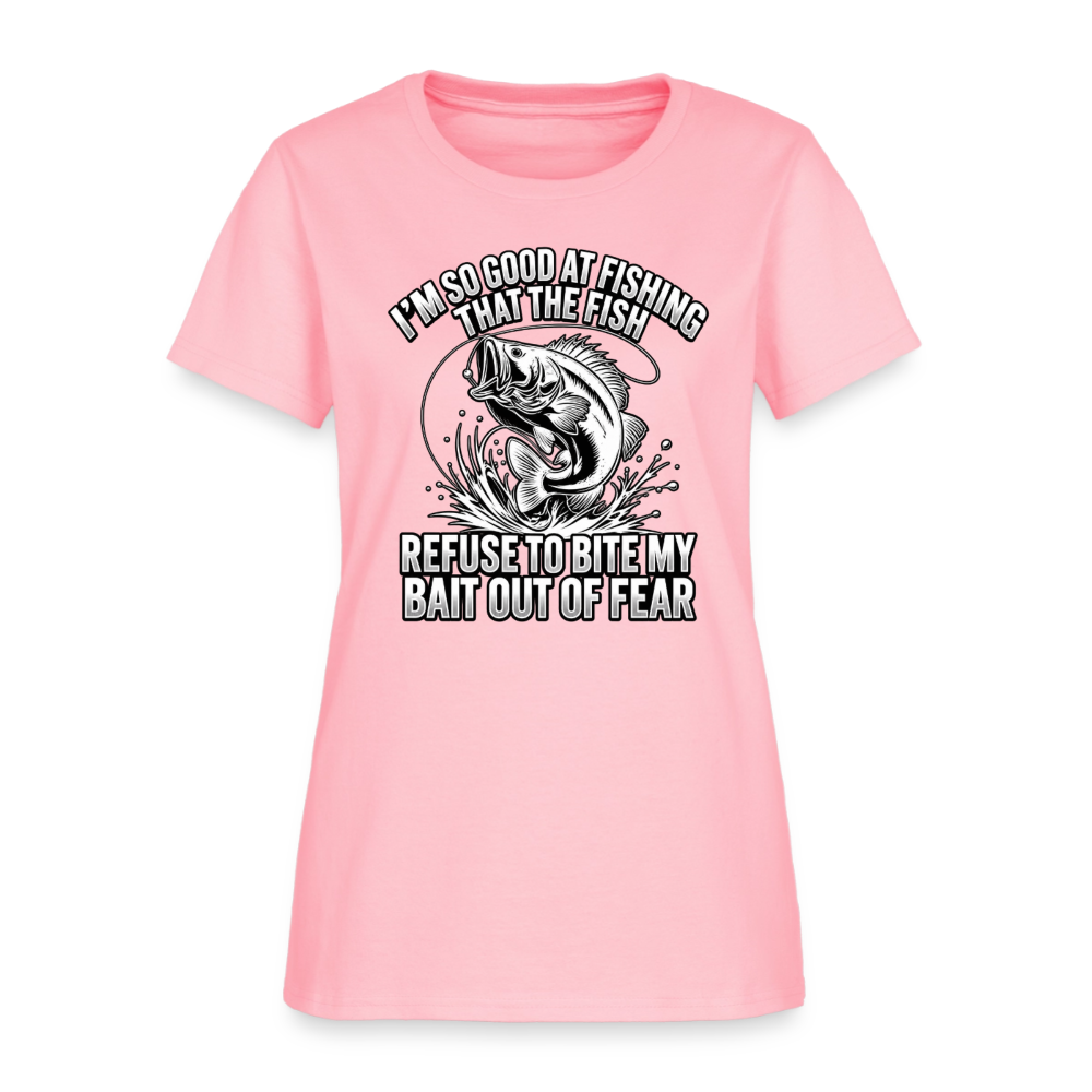 I’m So Good at Fishing the Fish Refuse to Bite Women’s T-Shirt - pink