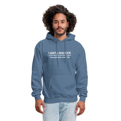 I Got a Dig Bick (You That Read Wrong) Hoodie - denim blue