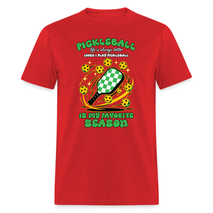 Pickleball Is My Favorite Season T-Shirt - red