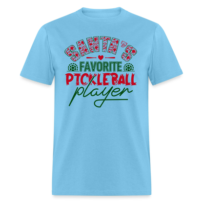 Santa's Favorite Pickleball Player T-Shirt - aquatic blue