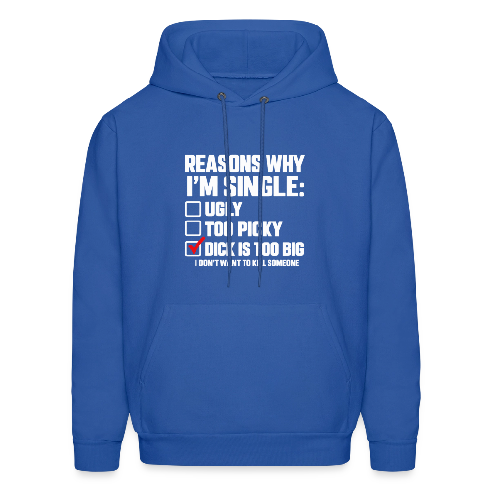 Reasons Why I'm Single Funny Adult Humor Hoodie – Dirty Joke Graphic Hoodie Color: Royal Blue