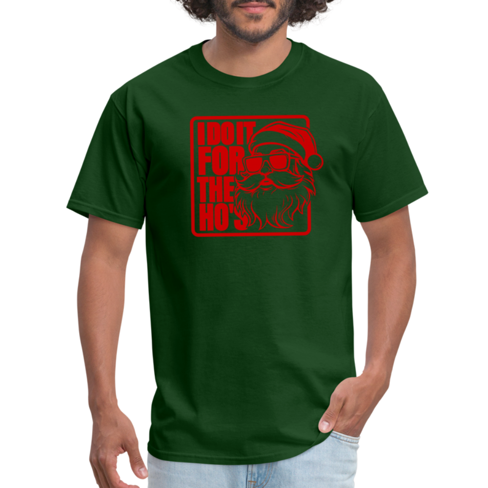 I Do It for the Ho's Funny Christmas Santa T-Shirt - forest green