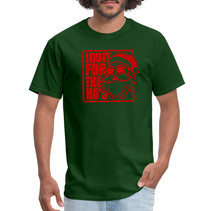 I Do It for the Ho's Funny Christmas Santa T-Shirt - forest green