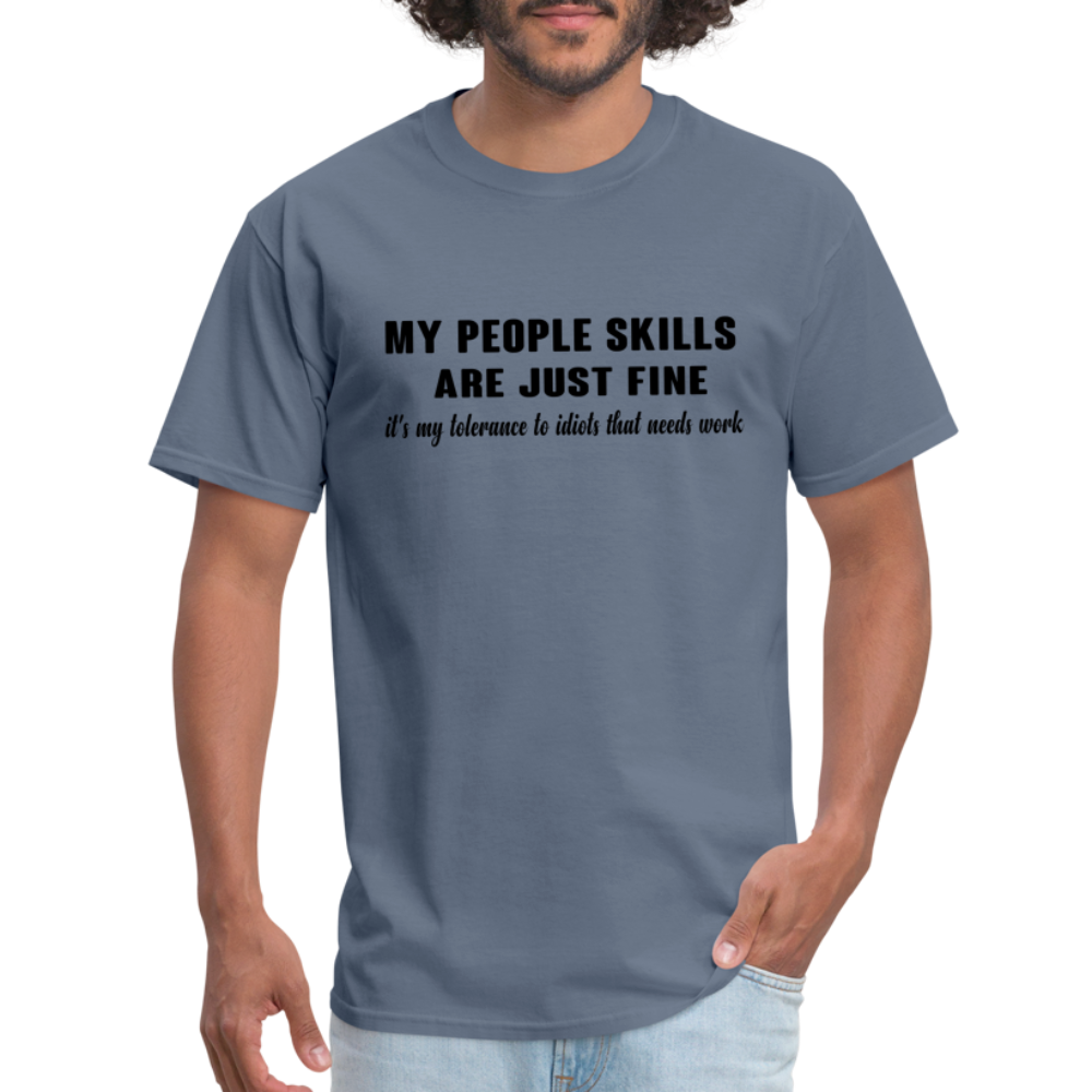 It's My Tolerance To Idiots That Needs Work T-Shirt - denim