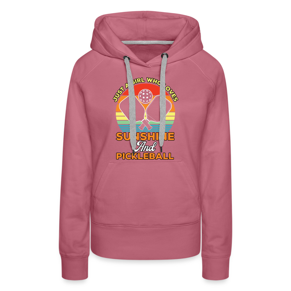 Just A Girl Who Loves Sunshine and Pickleball Premium Hoodie - mauve