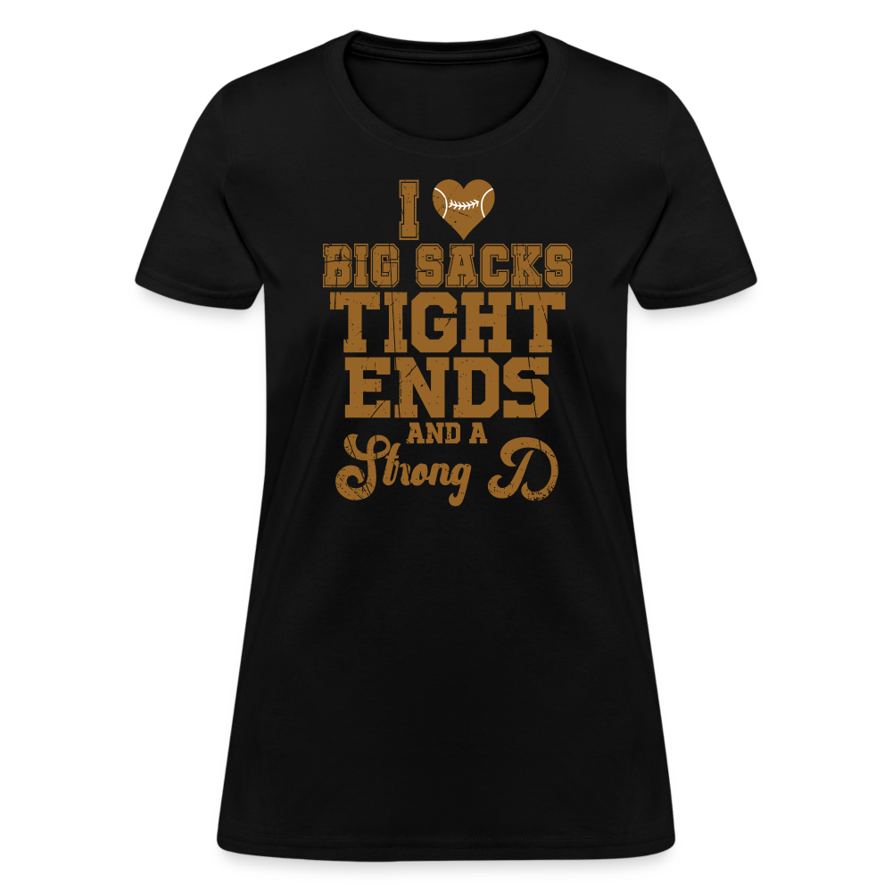 I Heart Big Sacks Tight Ends and A Strong D Women's T-Shirt (Football Season) - black