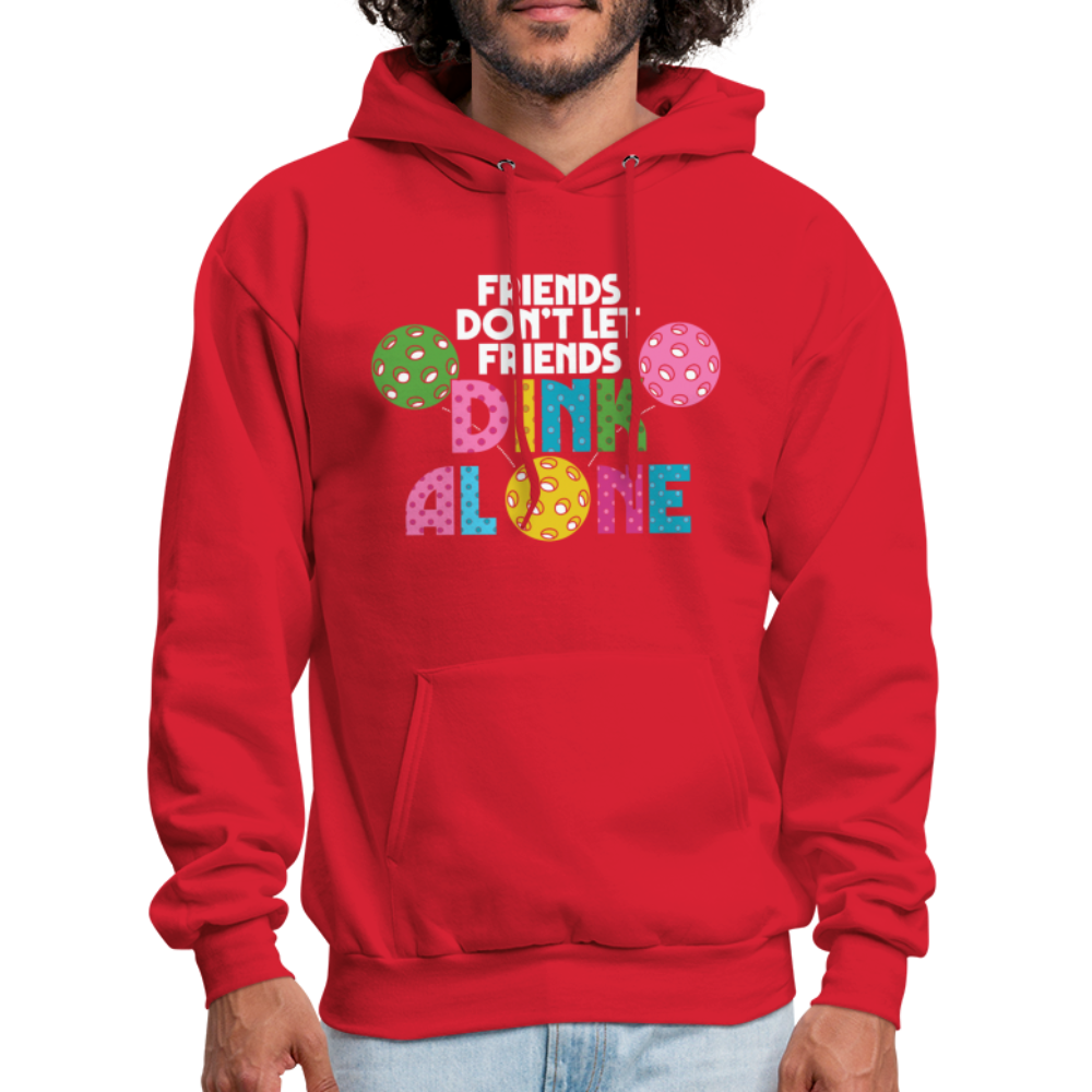 Friends Don't Let Friends Dink Alone (Pickleball) Hoodie - red