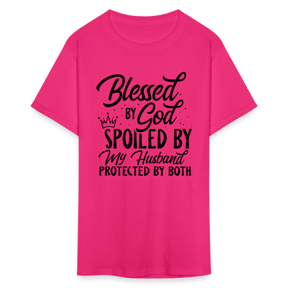 Blessed by God, Spoiled by My Husband Protected by Both T-Shirt - fuchsia