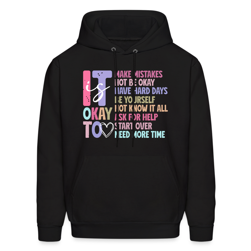 It Is Ok (Motivation Support) Hoodie - black