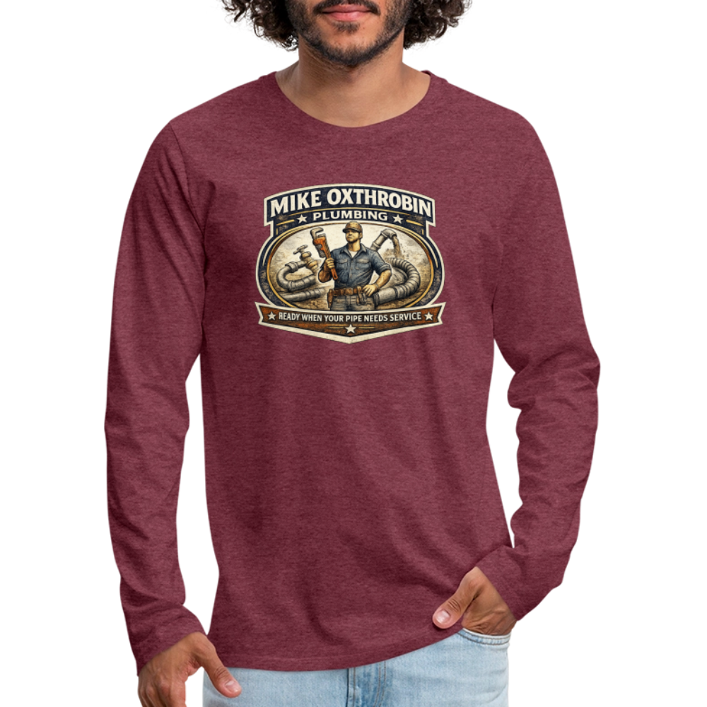 Mike Oxthrobin Plumbing Long Sleeve Funny Humor Shirt Color: heather burgundy