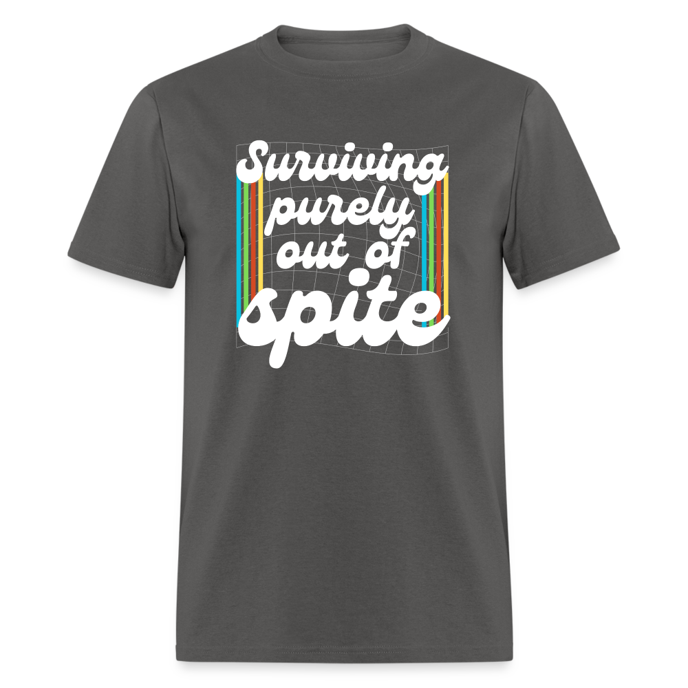 Surviving Purely Out Of Spite T-Shirt - charcoal