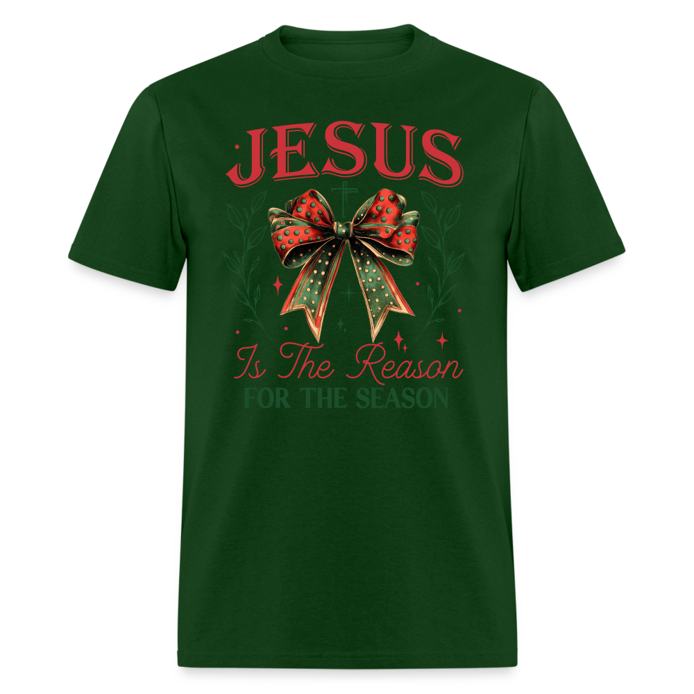 Jesus Is The Reason For The Season T-Shirt - forest green