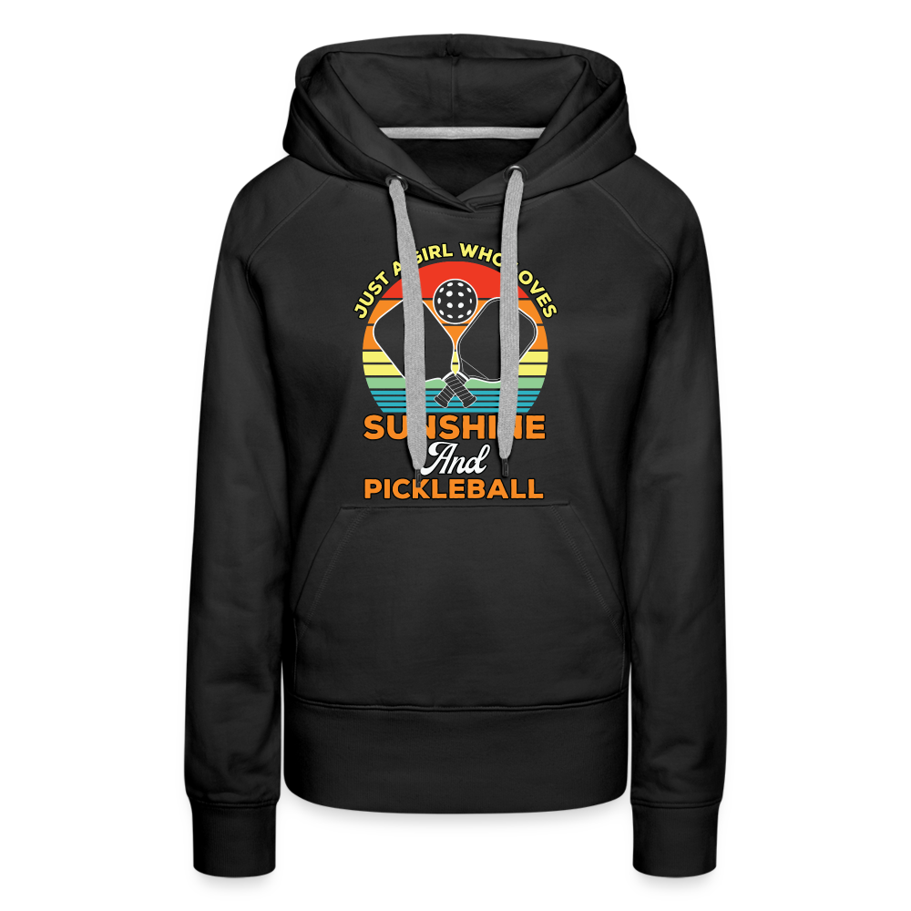 Just A Girl Who Loves Sunshine and Pickleball Premium Hoodie - black